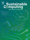 Sustainable Computing-informatics & Systems